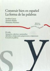 Portada de Construir bien en español. La forma de las palabras