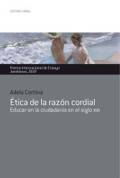 Portada de ETICA DE LA RAZÓN CORDIAL. EDUCAR EN LA CIUDADANÍA