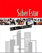 Portada de SABER ESTAR EN EL TRABAJO