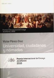 Portada de Universidad, ciudadanos y nómadas. Premio Internacional de Ensayo Jovellanos 2010