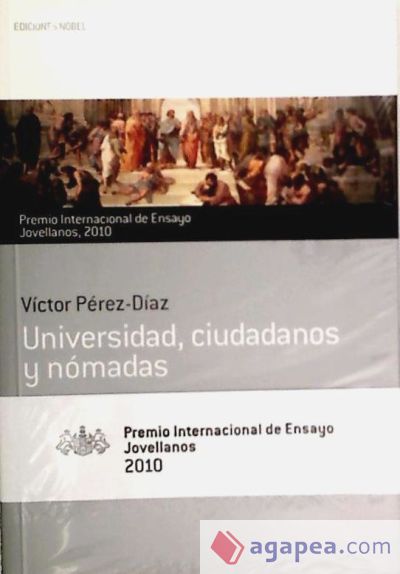 Universidad, ciudadanos y nómadas. Premio Internacional de Ensayo Jovellanos 2010