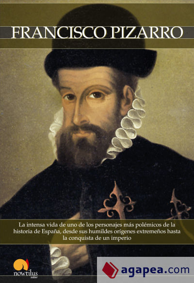 Breve Historia de Francisco Pizarro