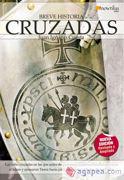 Breve Historia de las Cruzadas Breve Historia de las Cruzadas