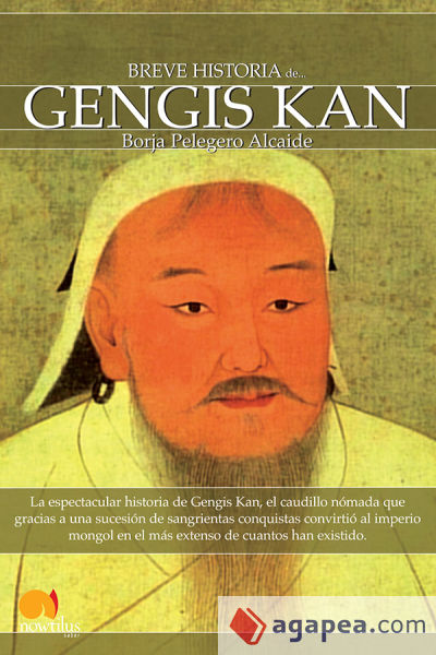 Breve historia de Gengis Kan y el pueblo mongol