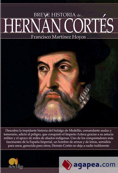 Breve historia de Hernán Cortés