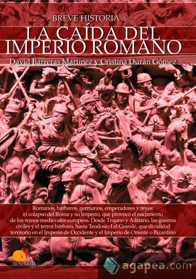 Breve historia de la caída del Imperio Romano