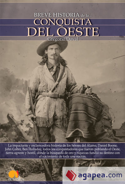 Breve historia de la conquista del Oeste