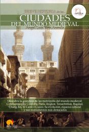 Portada de Breve historia de las ciudades del mundo medieval