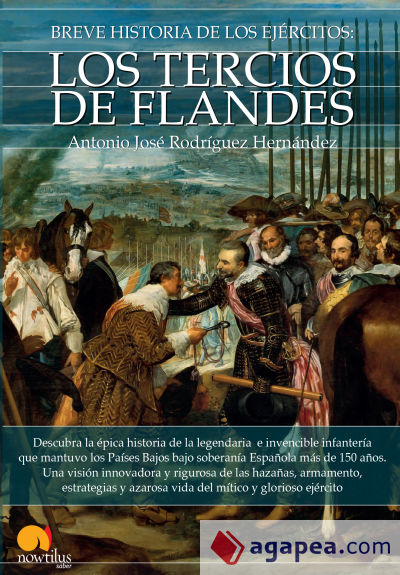 Breve historia de los Tercios de Flandes