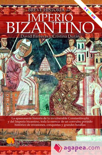 Breve historia del Imperio bizantino NUEVA EDICIÓN COLOR