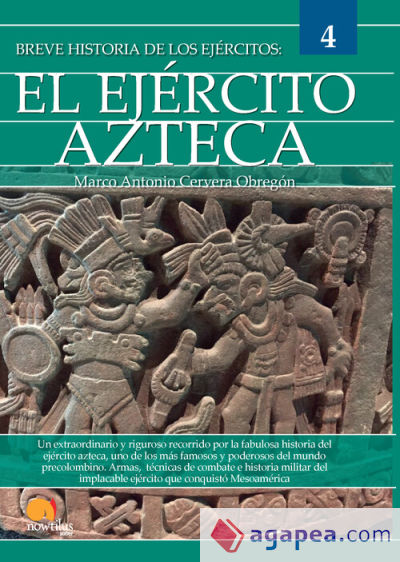 Breve historia del ejército azteca (POD)