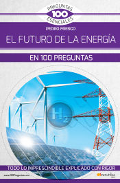 Portada de EL FUTURO DE LA ENERGÍA EN 100 PREGUNTAS