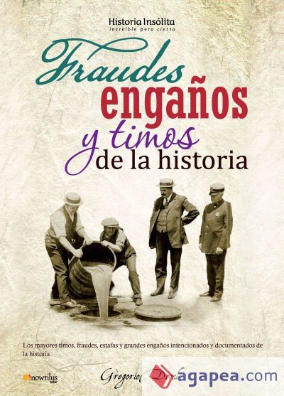 Fraudes, enga&ntilde;os y timos de la historia