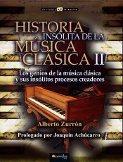 Portada de Historia insólita de la música clásica II