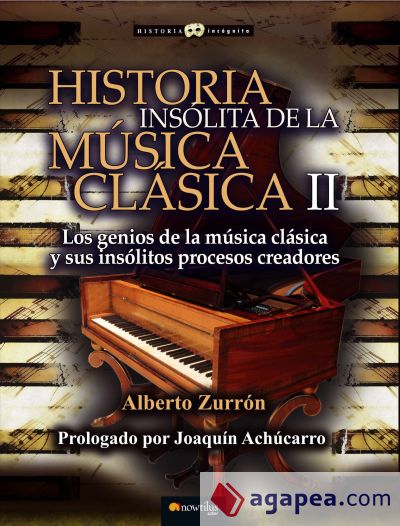 Historia insólita de la música clásica II