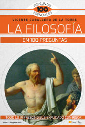 Portada de LA FILOSOFÍA EN 100 PREGUNTAS