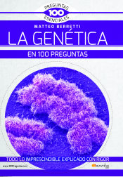 Portada de LA GENÉTICA EN 100 PREGUNTAS