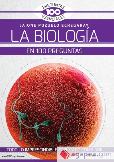 La Biología en 100 preguntas La Biología en 100 preguntas