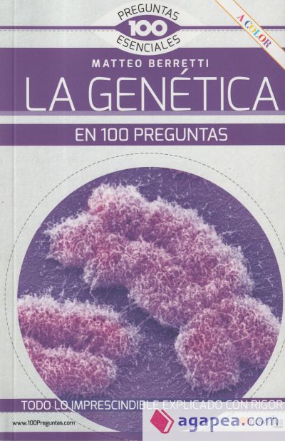 La Genética en 100 preguntas Nueva Edición COLOR
