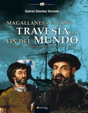 Portada de Magallanes y Elcano: traves&iacute;a al fin del mundo