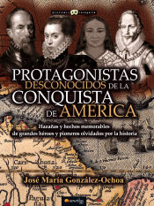 Portada de Protagonistas desconocidos de la conquista de América