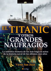 Portada de Titanic y otros grandes naufragios