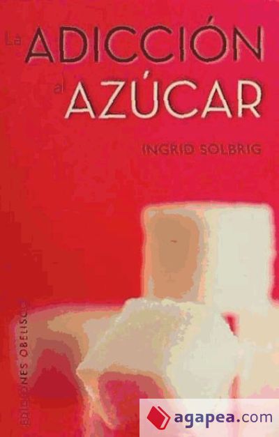 Adicción al azucar, La