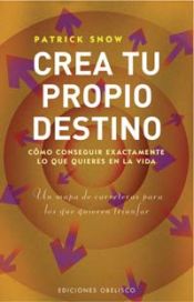 Portada de Crea tu propio destino