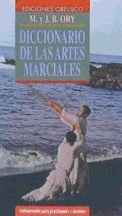 Portada de DICCIONARIO DE LAS ARTES MARCIALES