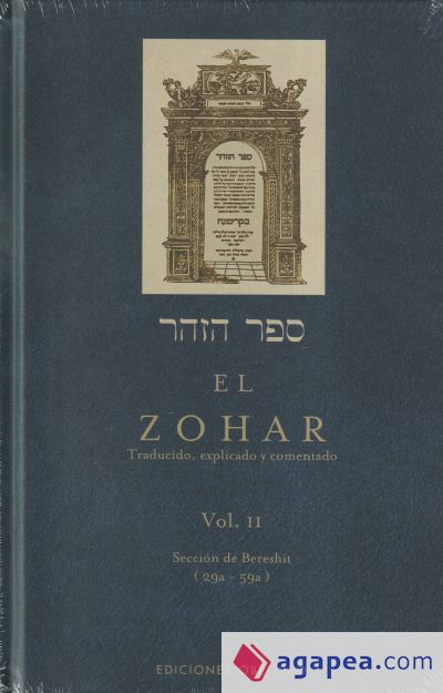 El Zohar: traducido, explicado y comentado. Vol. II: Sección de Bereshit (29a-59a)