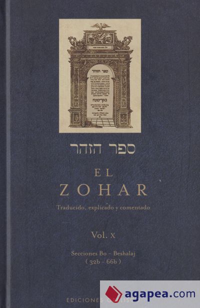 El Zohar: traducido, explicado y comentado. Vol. X: Secciones Bo-Beshalaj (32b-66b)