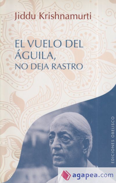 El vuelo del águila no deja rastro