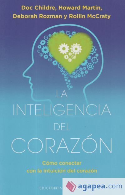 INTELIGENCIA DEL CORAZÓN, LA INTELIGENCIA DEL CORAZÓN, LA