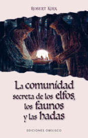 Portada de La comunidad secreta de los elfos, los faunos y las hadas