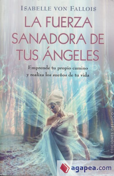 La fuerza sanadora de tus ángeles