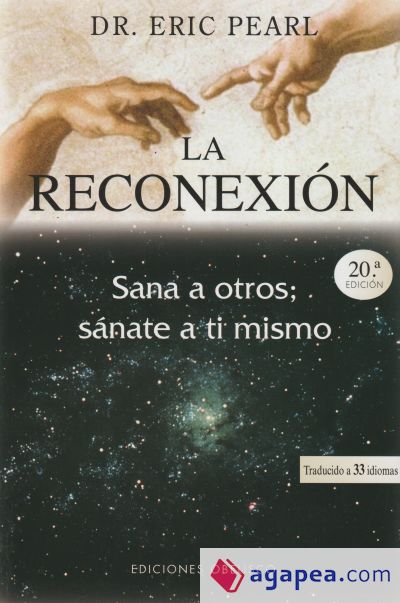 La reconexión: sana a otros, sánate a ti mismo