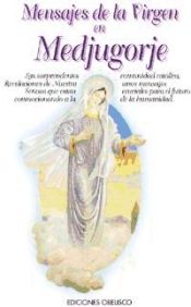 Portada de MENSAJES DE LA VIRGEN EN MEDJUGORJE