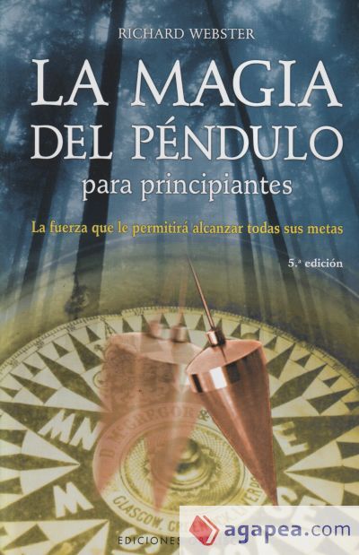 Magia del péndulo para principiantes Magia del péndulo para principiantes