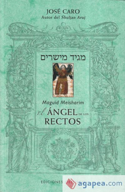 Maguid Meisharim. El ángel de los rectos