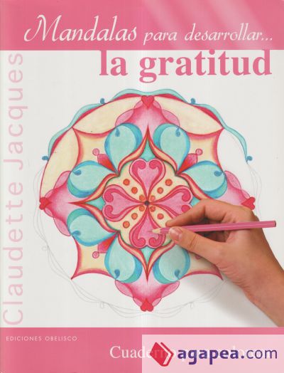 Mandalas para desarrollar... la gratitud