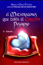 Portada de Matadragones que tenía el corazón pesaroso, El