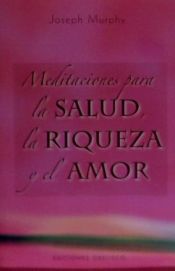 Portada de Meditaciones para la salud, la riqueza y el amor