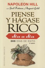 Portada de PIENSE Y HÁGASE RICO DÍA A DÍA. 365 DÍAS DE ÉXITO