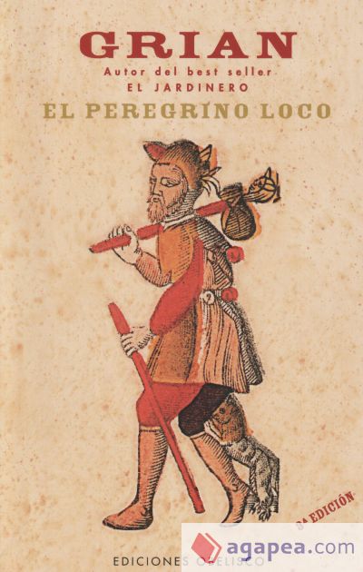 Peregrino loco, El