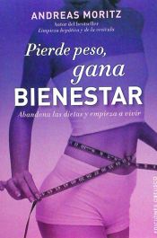 Portada de Pierde peso, gana bienestar