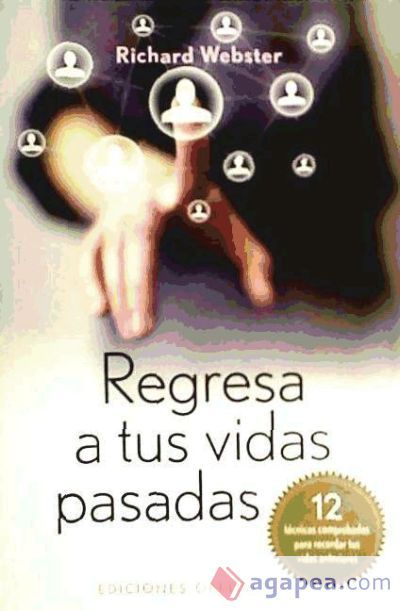 Regresa a Tus Vidas Pasadas (Bolsillo) Regresa a Tus Vidas Pasadas (Bolsillo)