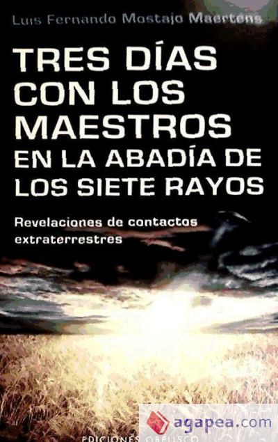 Tres días con los maestros en la abadía de los siete rayos