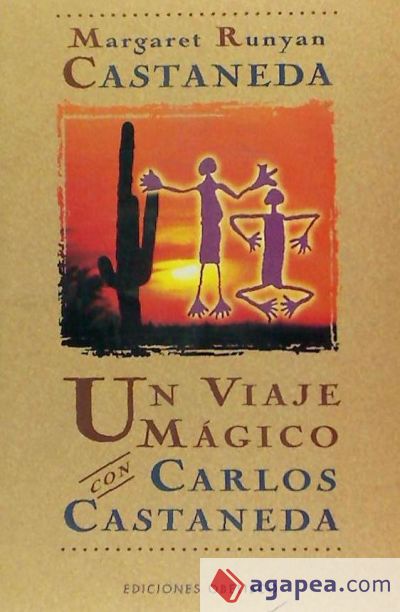 Viaje mágico con Carlos Castaneda, Un