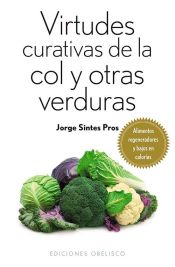 Portada de Virtudes curativas de la col y otras verduras (Bolsillo)