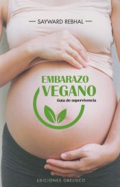 Portada de Embarazo vegano. Guía de supervivencia